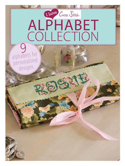 Title details for I Love Cross Stitch Alphabet Collection by Various Contributors - Available